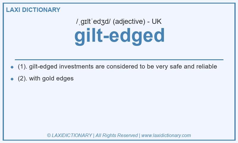 Definition gilt-edged in British English