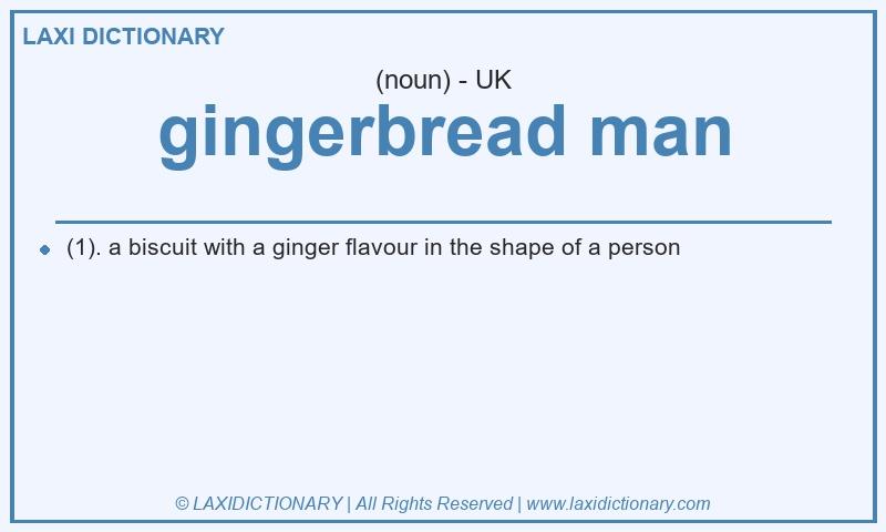 Definition gingerbread man in British English