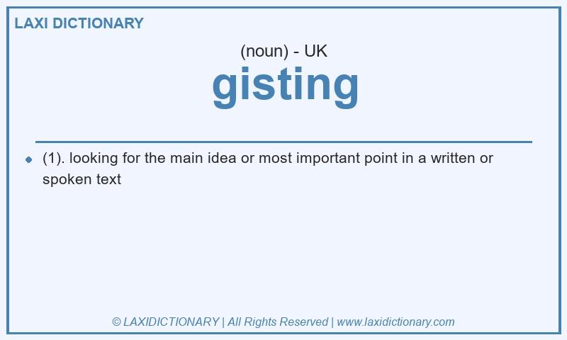 Definition gisting in British English