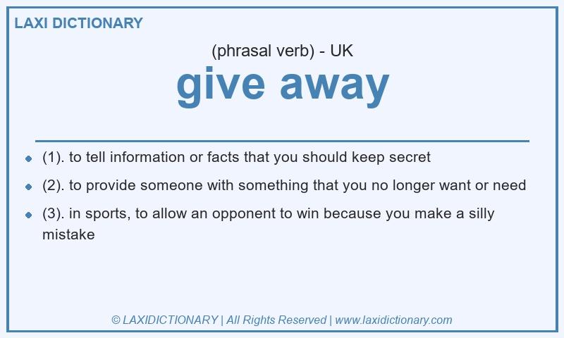 Definition give away in British English