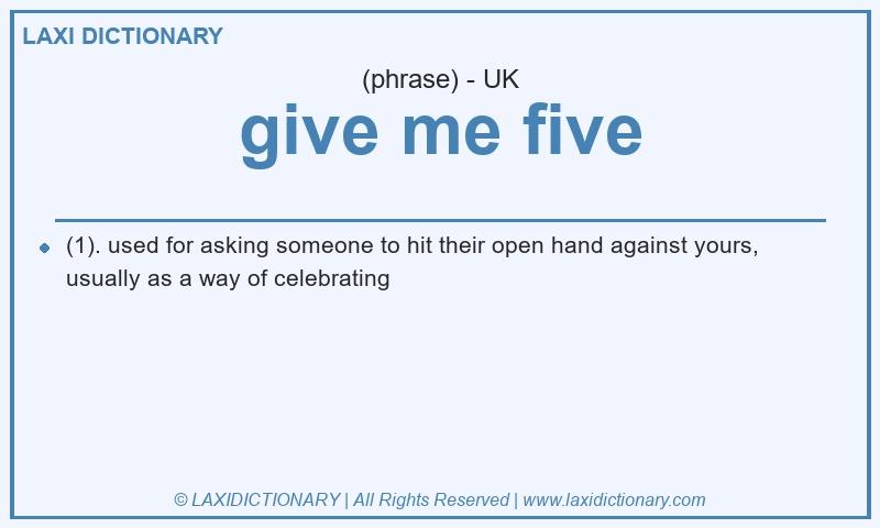 Definition give me five in British English