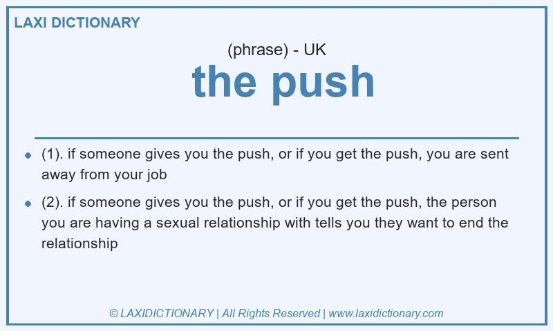 Definition  the push in British English
