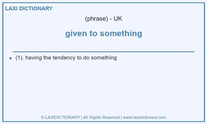 Definition given to something in British English