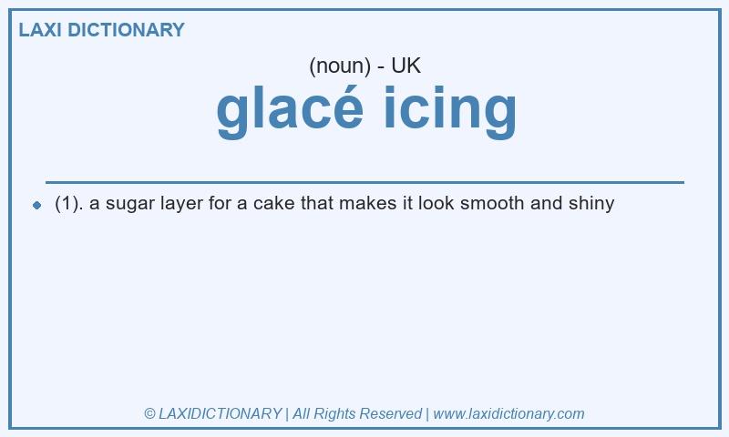 Definition glacé icing in British English