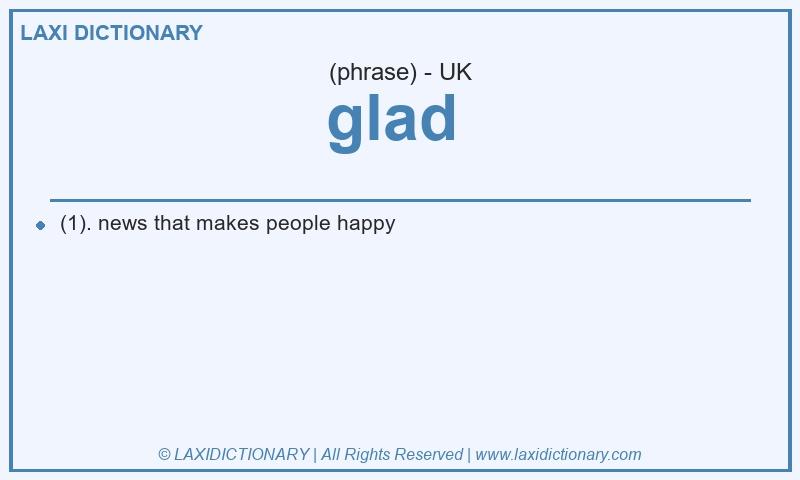 Definition glad  in British English