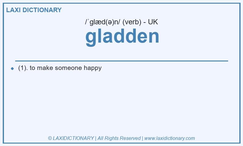 Definition gladden in British English