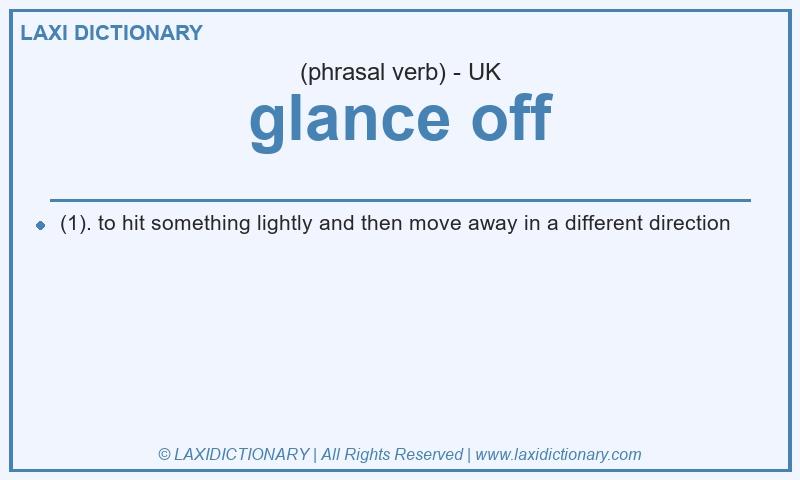 Definition glance off in British English