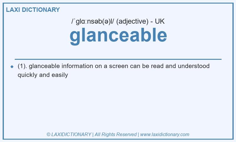 Definition glanceable in British English