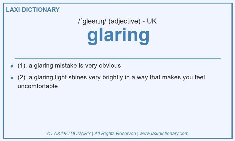 Definition glaring in British English