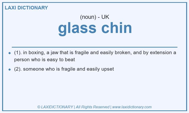 Definition glass chin in British English