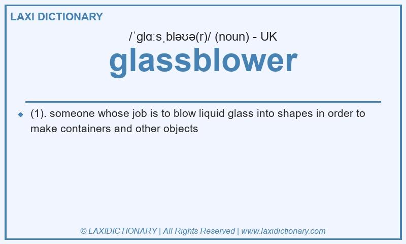 Definition glassblower in British English