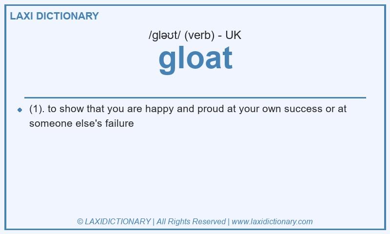 Definition gloat in British English