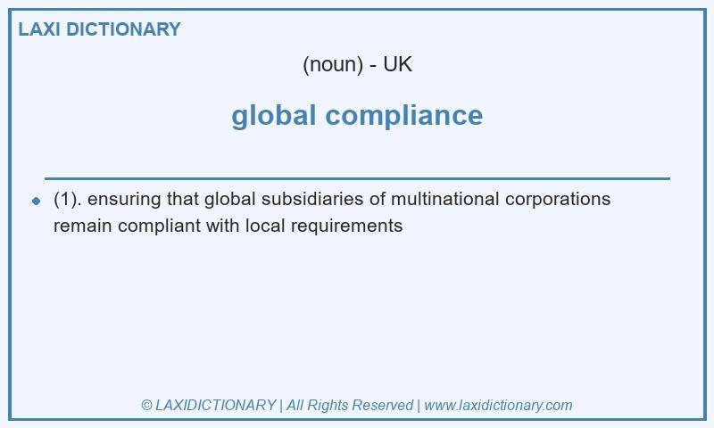 Definition global compliance in British English