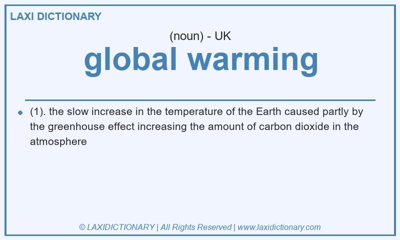 Definition global warming in British English