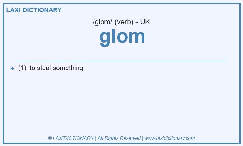 Definition glom in British English
