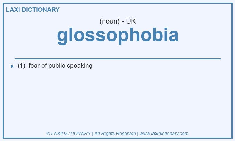 Definition glossophobia in British English
