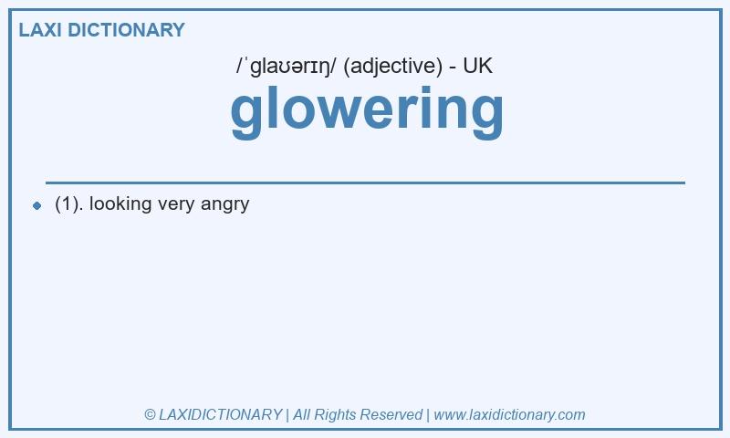 Definition glowering in British English