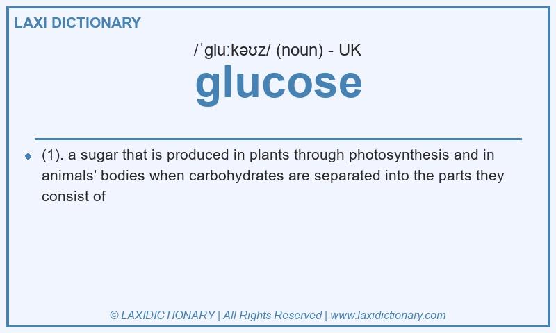 Definition glucose in British English