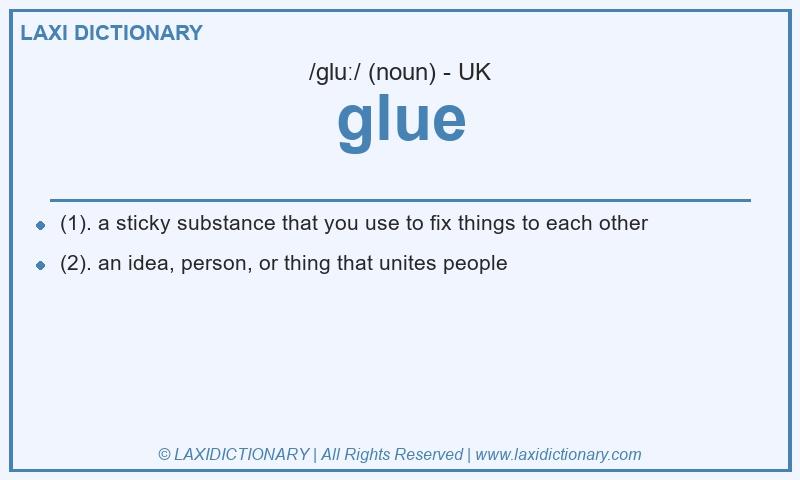 Definition glue in British English