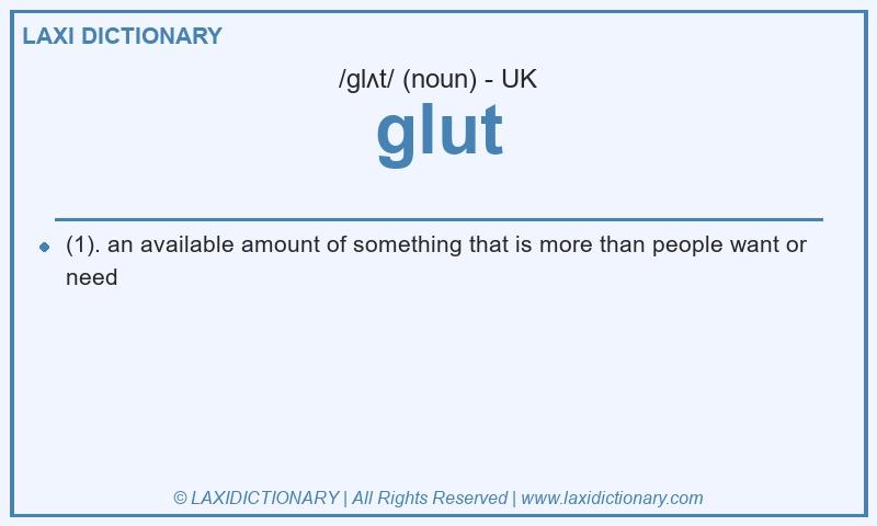Definition glut in British English