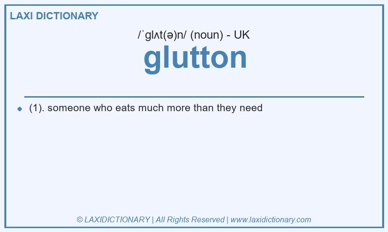 Definition glutton in British English