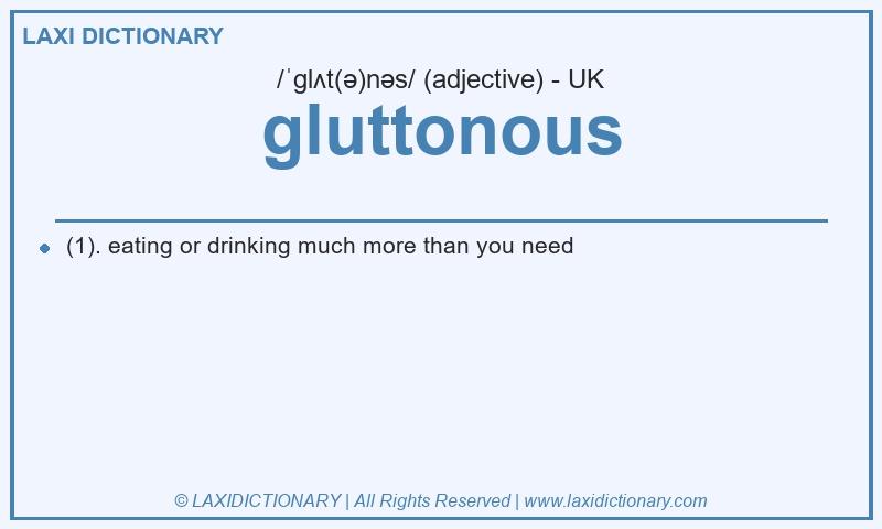 Definition gluttonous in British English