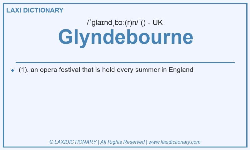 Definition Glyndebourne in British English