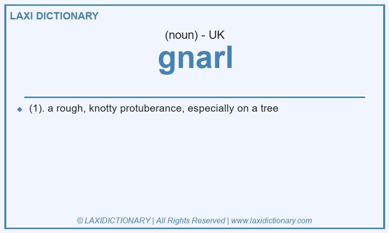 Definition gnarl in British English