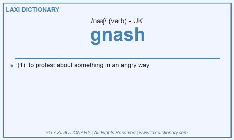 Definition gnash in British English