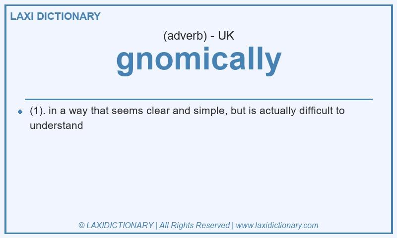 Definition gnomically in British English