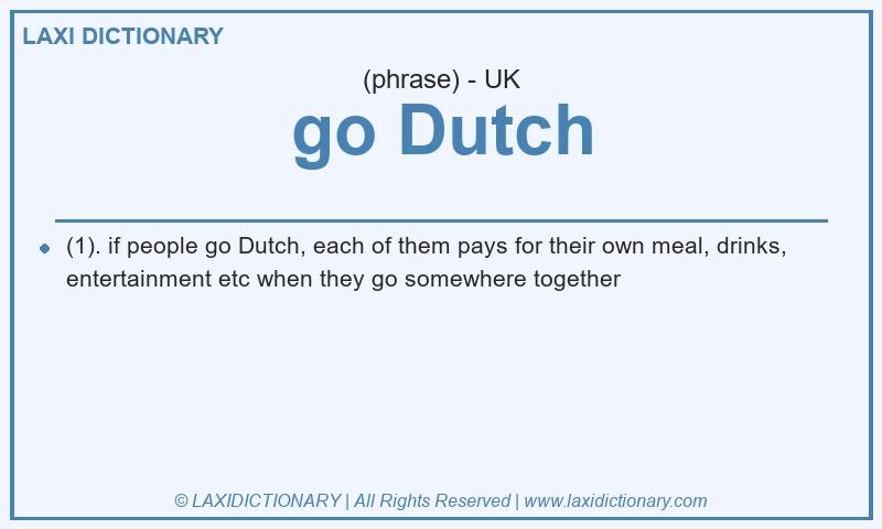 Definition go Dutch in British English