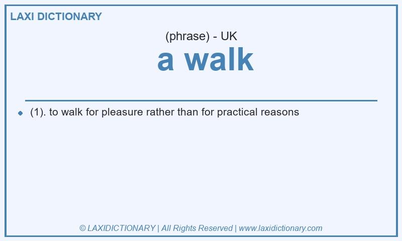 Definition  a walk in British English