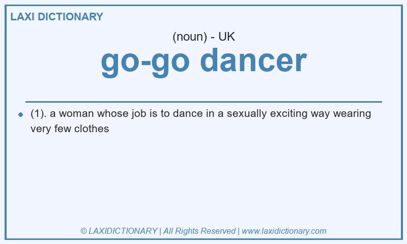 Definition go-go dancer in British English