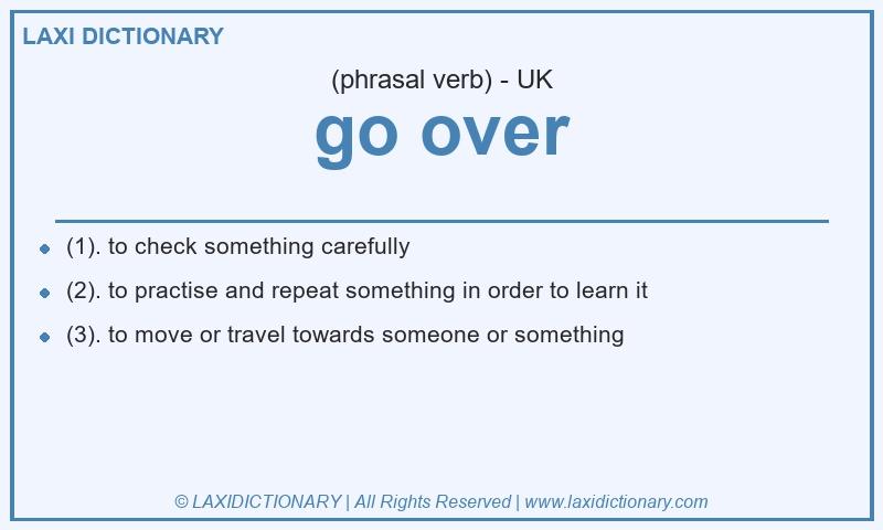Definition go over in British English