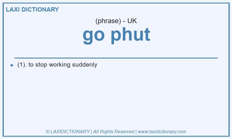 Definition go phut in British English