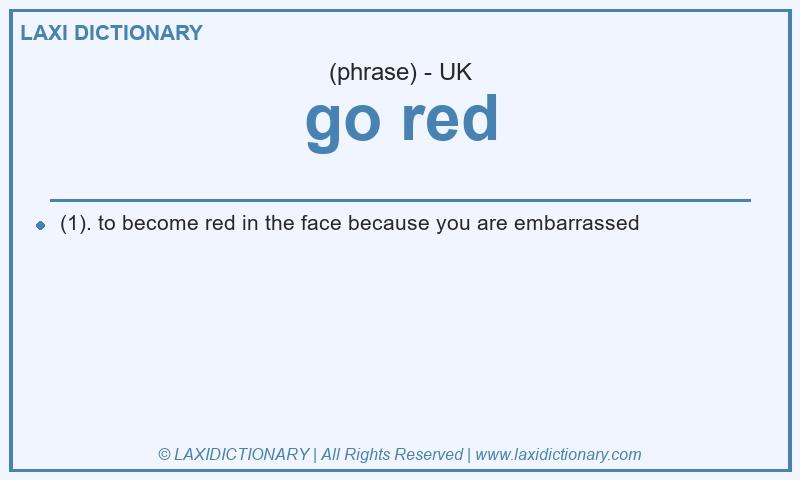 Definition go red in British English