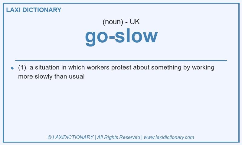 Definition go-slow in British English