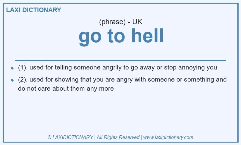 Definition go to hell in British English