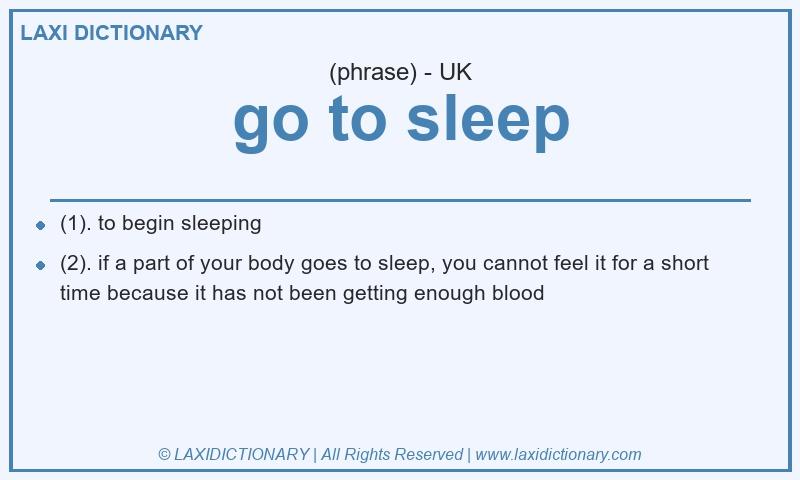 Definition go to sleep in British English