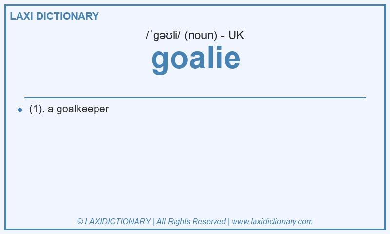 Definition goalie in British English