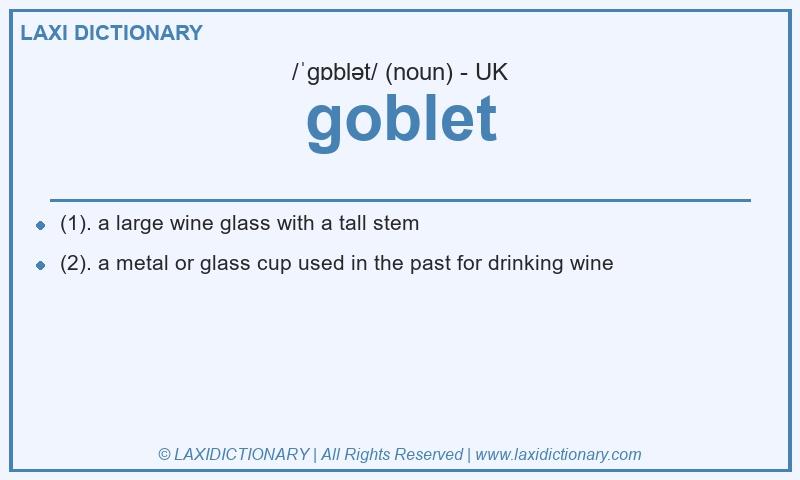 Definition goblet in British English