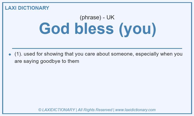 Definition God bless (you) in British English