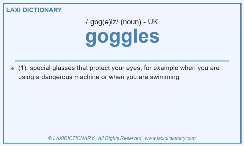 Definition goggles in British English