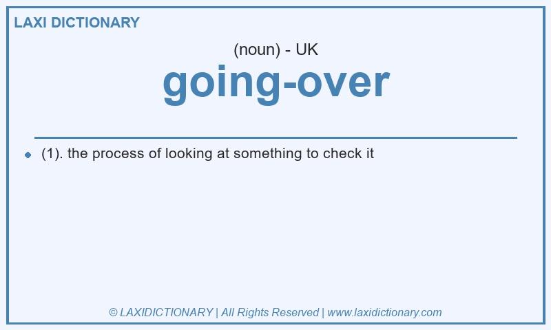 Definition going-over in British English