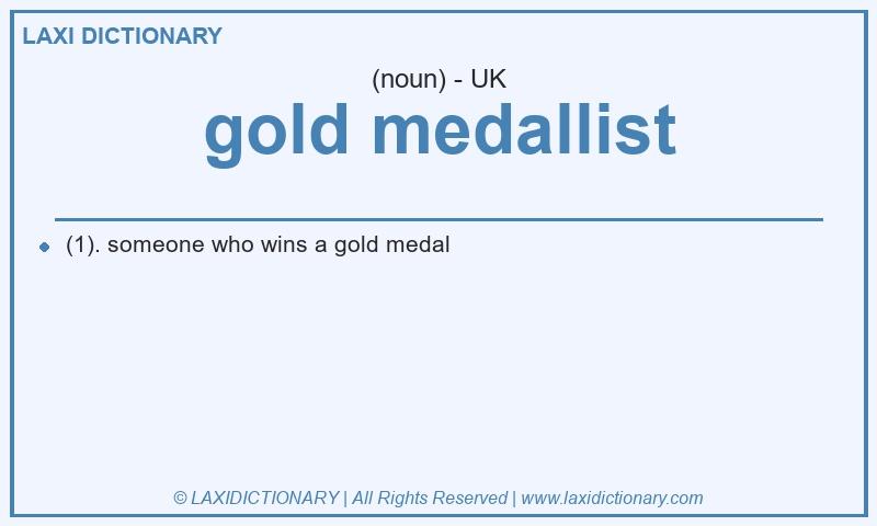 Definition gold medallist in British English
