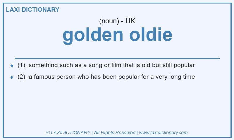 Definition golden oldie in British English