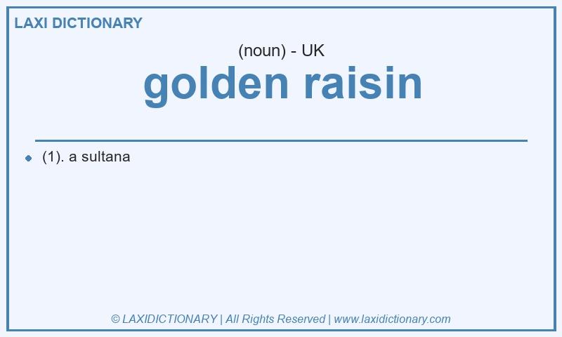 Definition golden raisin in British English