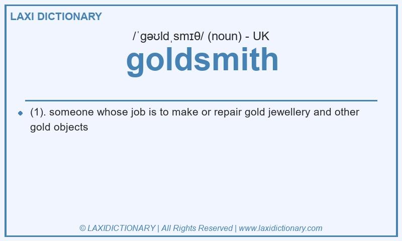Definition goldsmith in British English