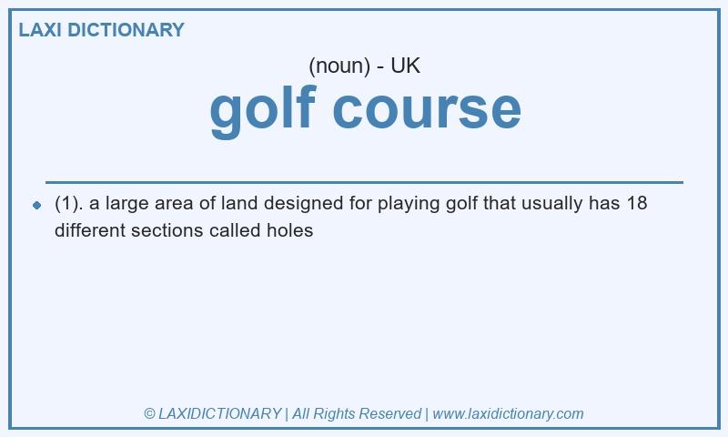 Definition golf course in British English