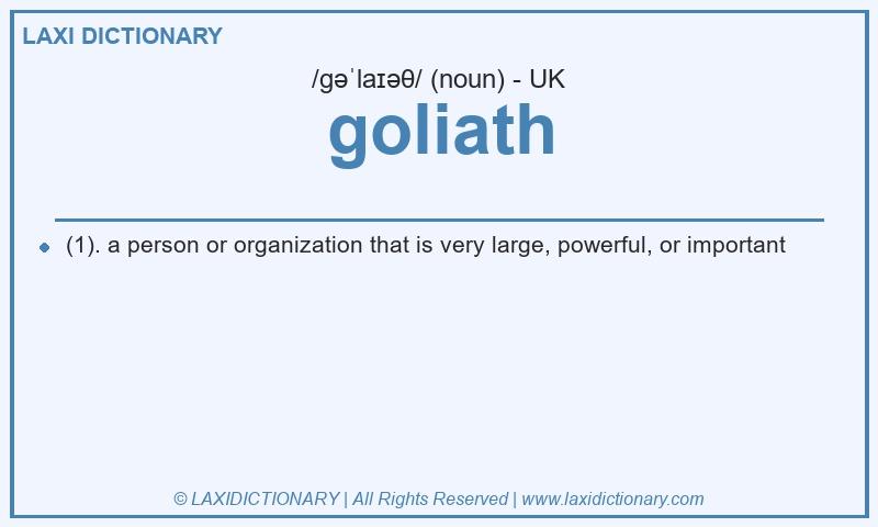 Definition goliath in British English